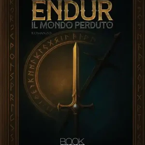Di Tendenza Endur. Il mondo perduto