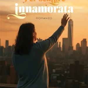Offerta Lampo Per sempre innamorata