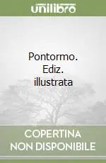 Pontormo. Ediz. illustrata Saldi