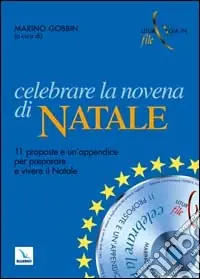 Promozione Esclusiva Celebrare la novena di Natale. 11 proposte e una appendice per preparare e vivere il Natale. Con CD-ROM