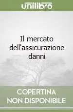 Il mercato dell‘assicurazione danni Vendita Finale