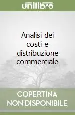 Analisi dei costi e distribuzione commerciale Occasione Imperdibile