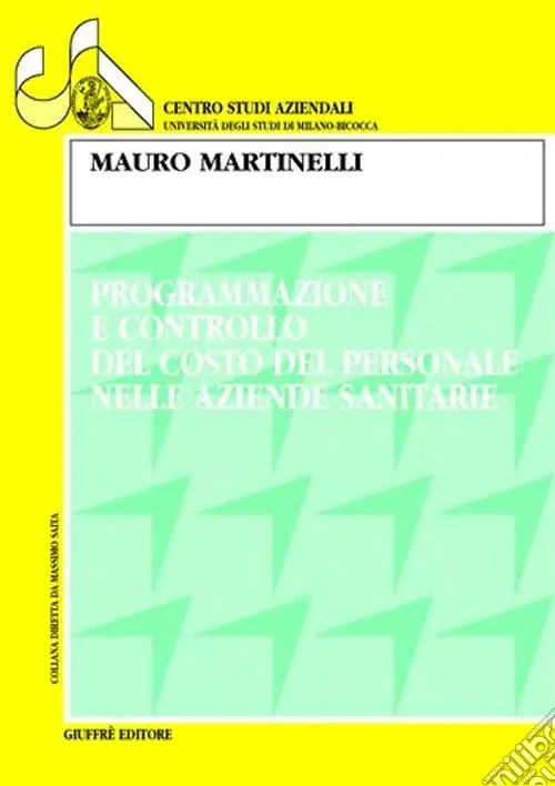 Programmazione e controllo del costo del personale nelle aziende sanitarie Miglior Prezzo