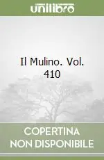 Il Mulino. Vol. 410 Prezzo Di Fabbrica