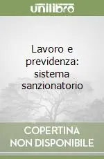Compra Oggi Stesso Lavoro e previdenza sistema sanzionatorio