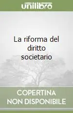La riforma del diritto societario Ultimissimo Modello