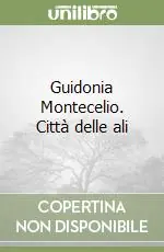 Guidonia Montecelio. Città delle ali Sconto