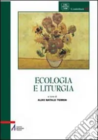Solo Oggi Ecologia e liturgia