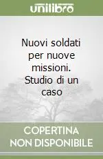 Compra Online Nuovi soldati per nuove missioni. Studio di un caso