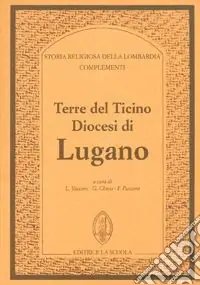 Non Perdere Terre del Ticino. Diocesi di Lugano. Complementi