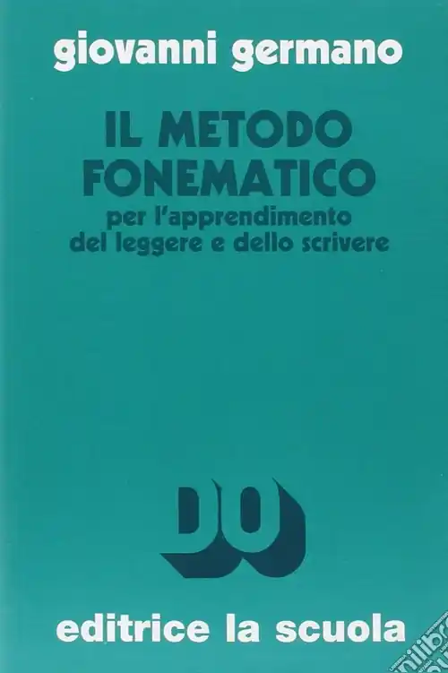 Il metodo fonematico per l‘apprendimento del leggere e dello scrivere. Ediz. ampliata Popolare