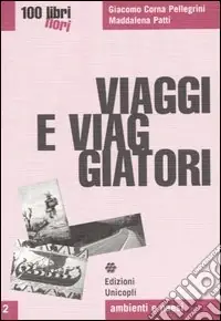 Viaggi e viaggiatori Prezzo Conveniente