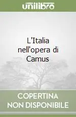 Compra Oggi Stesso L‘Italia nell‘opera di Camus