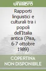 Rapporti linguistici e culturali tra i popoli dell‘Italia antica (Pisa, 6-7 ottobre 1989) Direttamente Dal Produttore