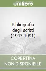 Soddisfatti O Rimborsati Bibliografia degli scritti (1943-1991)