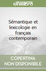 Sémantique et lexicologie en français contemporain Ordina Subito
