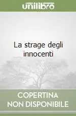 La strage degli innocenti Nuova Collezione