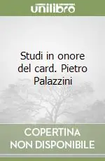 Studi in onore del card. Pietro Palazzini Soddisfatti O Rimborsati