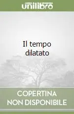 Popolare Il tempo dilatato