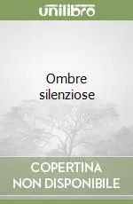 Ombre silenziose Prezzo Basso