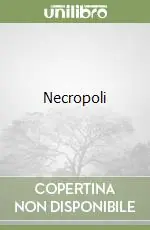 Promozione Esclusiva Necropoli