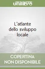 Offerta Del Giorno L‘atlante dello sviluppo locale