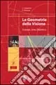 Le geometrie della visione. Scienza, arte, didattica. Con CD-ROM Affare