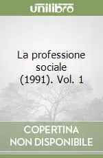Esclusivo La professione sociale (1991). Vol. 1