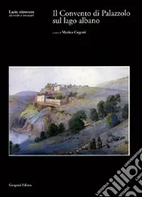 Il Convento di Palazzolo sul lago Albano Offerta Del Giorno