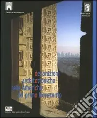 Prezzo Basso Decorazioni architettoniche nelle Americhe del primo Novecento. Ediz. multilingue