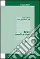 Brevi meditazioni Di Tendenza