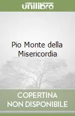 Pio Monte della Misericordia Esclusivo