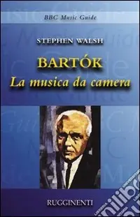 Non Perdere Bartók. La musica da camera