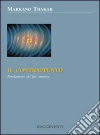 Contrappunto. Fondamenti del far musica Offerta