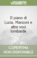 Super Prezzo Il piano di Lucia. Manzoni e altre voci lombarde