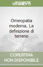 Omeopatia moderna. La definizione di terreno Popolare