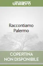Raccontiamo Palermo Promozione Esclusiva