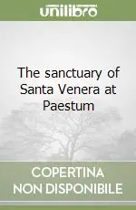 The sanctuary of Santa Venera at Paestum Acquista Ora