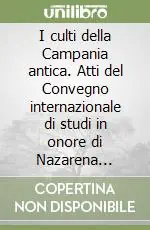 I culti della Campania antica. Atti del Convegno internazionale di studi in onore di Nazarena Valenza Mele (Napoli, 15-17 maggio 1995) Ultime Pezzi