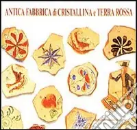 Saldi Antica fabbrica di cristallina e terra rossa