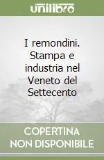 Spedizione Espresso I remondini. Stampa e industria nel Veneto del Settecento
