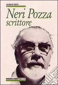 Neri Pozza. Scrittore A Buon Prezzo