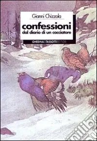 Saldi Confessioni dal diario di un cacciatore