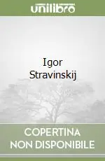 Ultime Pezzi Igor Stravinskij