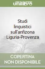 Studi linguistici sull‘anfizona Liguria-Provenza Compra Oggi Stesso