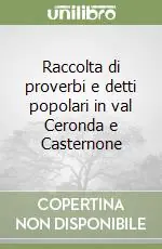 Super Prezzo Raccolta di proverbi e detti popolari in val Ceronda e Casternone