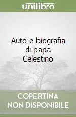 Auto e biografia di papa Celestino Esclusivo