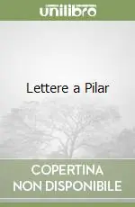 Lettere a Pilar Prezzo Basso