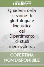 Quaderni della sezione di glottologia e linguistica del Dipartimento di studi medievali e moderni. Vol. 4 Promo Stagionale