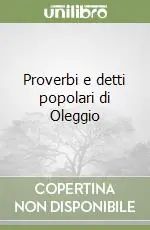 Compra Adesso Proverbi e detti popolari di Oleggio